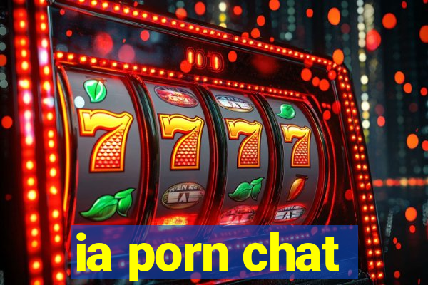 ia porn chat